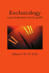 Eschatology: New Testament Eschatology
